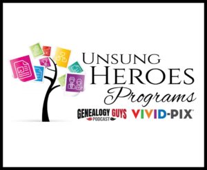 Genealogy Guys and Vivid-Pix Announce Unsung Heroes Grant at RootsTech Connect 2021 Conference